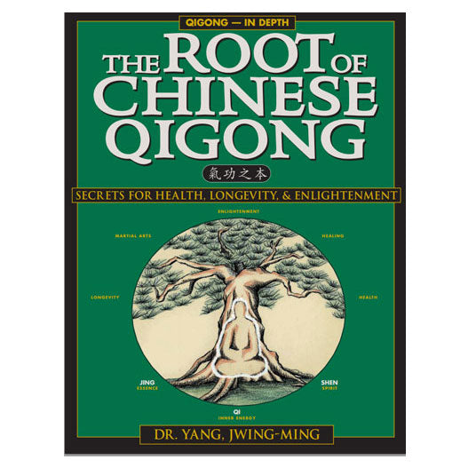 Book - The Root of Chinese Qigong (2nd ed)