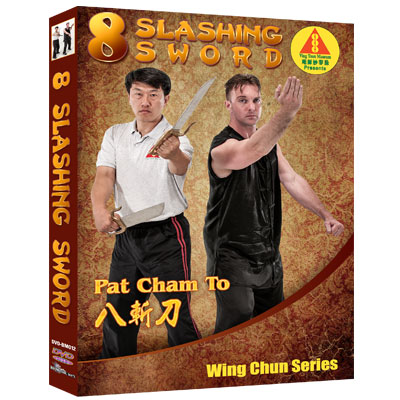 Wing Chun 8 Slashing Sword (Pat Cham To)